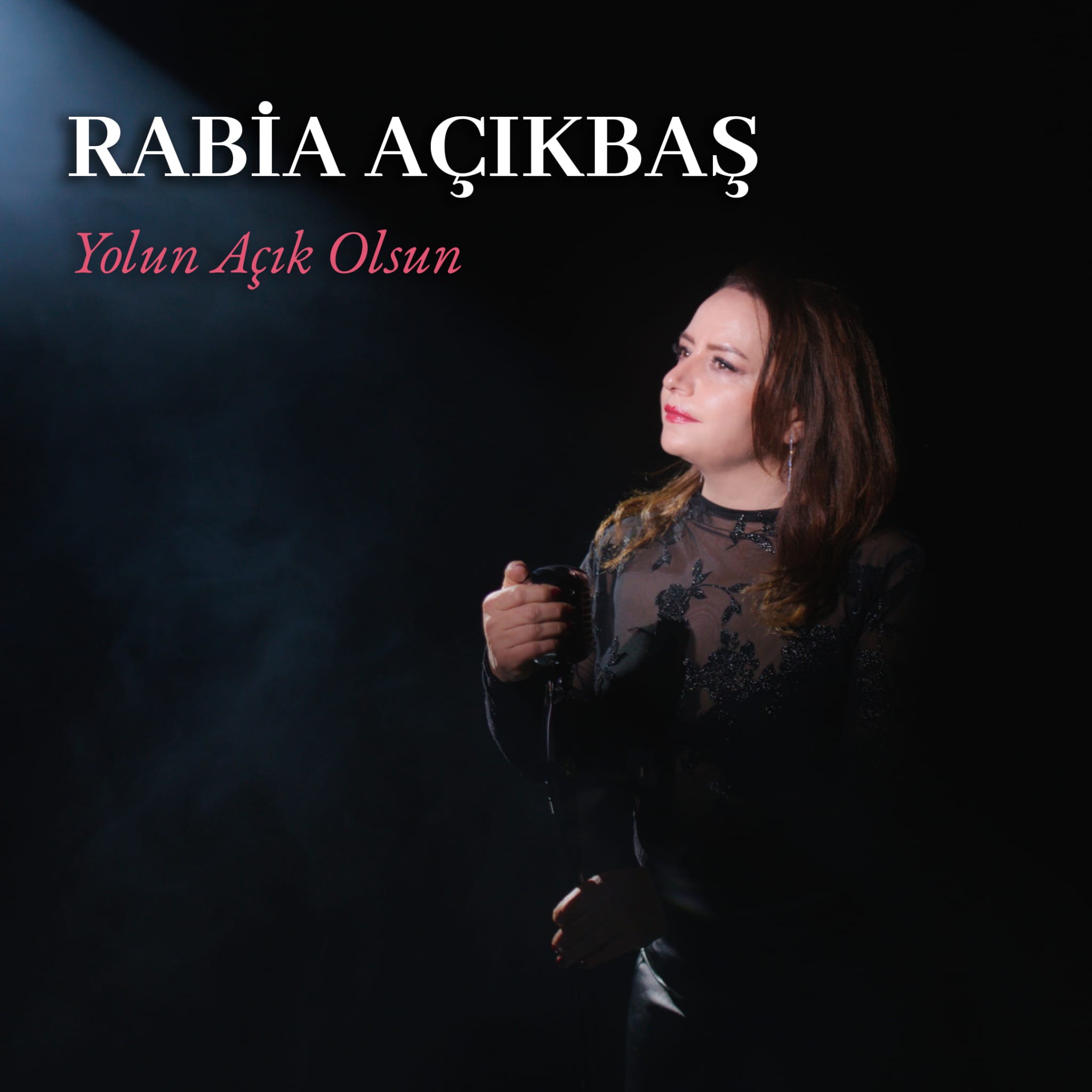 YOLUN AÇIK OLSUN: RABİA AÇIKBAŞ’TAN YILLARIN BİRİKİMİYLE GÜÇLÜ BİR ÇIKIŞ